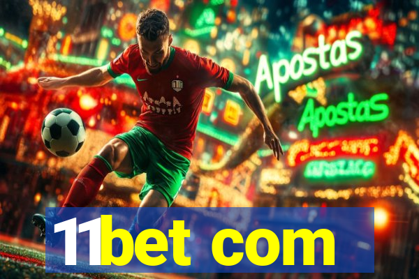 11bet com